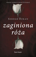 Zaginiona róża Ozkan Serdar