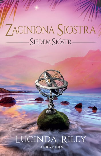 Zaginiona siostra. Siedem sióstr Riley Lucinda