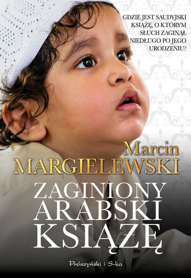 Zaginiony arabski książę Margielewski Marcin