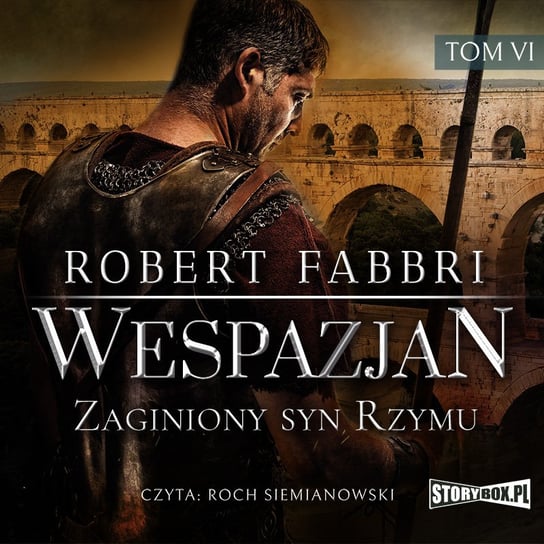 Zaginiony syn Rzymu. Wespazjan. Tom 6 - audiobook Fabbri Robert