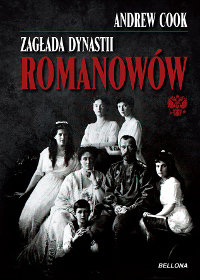 Zagłada Dynastii Romanowów Cook Andrew