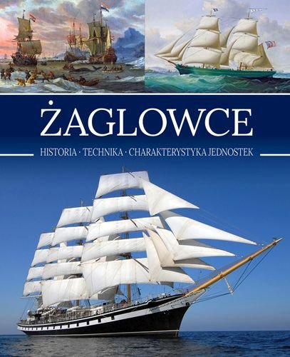 Żaglowce Opracowanie zbiorowe