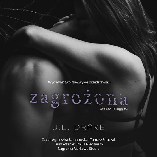 Zagrożona. Broken Trilogy. Tom 3 - audiobook Drake J.L.