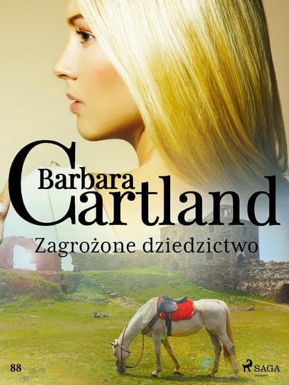 Zagrożone dziedzictwo. Ponadczasowe historie miłosne Barbary Cartland Cartland Barbara