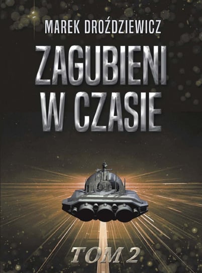 Zagubieni w czasie. Tom 2 - audiobook Marek Leszek Droździewicz