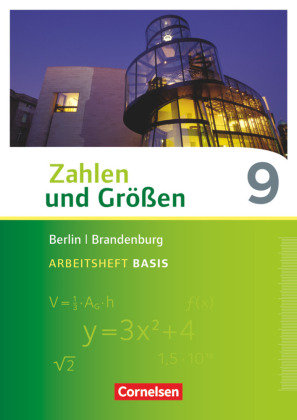 Zahlen und Größen 9. Schuljahr - Berlin und Brandenburg - Arbeitsheft Basis mit Online-Lösungen Cornelsen Verlag Gmbh, Cornelsen Verlag