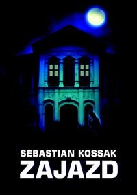 Zajazd Kossak Sebastian