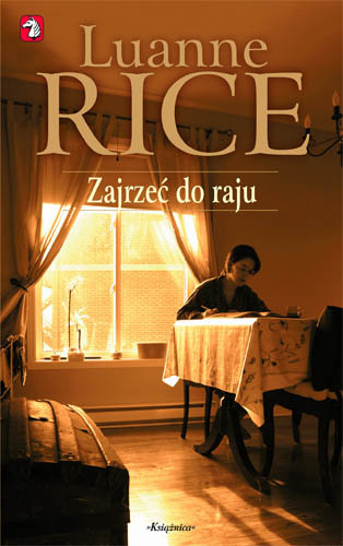 Zajrzeć do raju Rice Luanne
