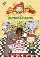 Zak Zoo and the Birthday Bang Smith Justine, Swain-Smith Justine