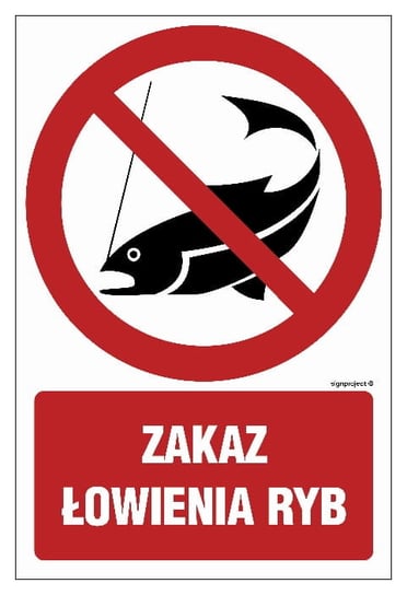 Zakaz łowienia ryb - tablica 20 X 30 CM PN - PŁYTA LIBRES POLSKA SP LIBRES