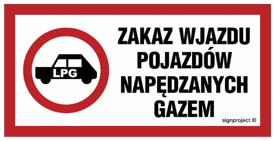 Zakaz wjazdu pojazdów napędzanych gazem 40 X 20 CM, PN - PŁYTA TABLICA DUŻA LIBRES POLSKA SP Inna marka
