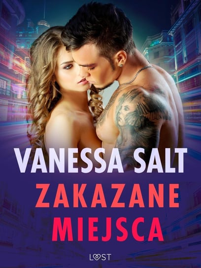 Zakazane miejsca - pięć gorących opowiadań erotycznych Salt Vanessa