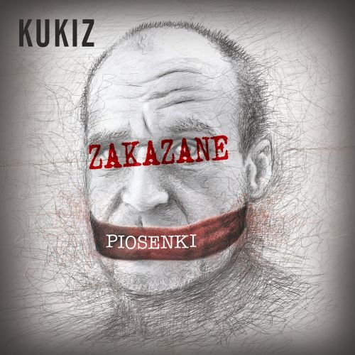 Zakazane piosenki Kukiz Paweł