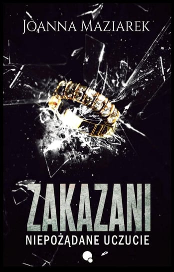 Zakazani. Niepożądane uczucie - ebook epub Joanna Maziarek