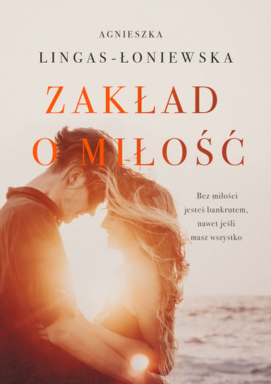 Zakład o miłość Lingas-Łoniewska Agnieszka