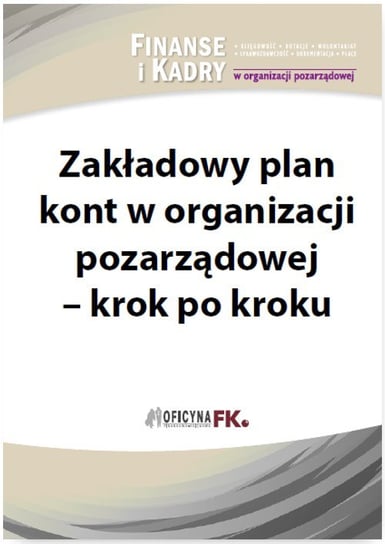Zakładowy plan kont w organizacji pozarządowej - krok po kroku Dąbrowska Krystyna