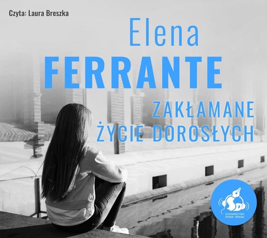Zakłamane życie dorosłych - audiobook Ferrante Elena