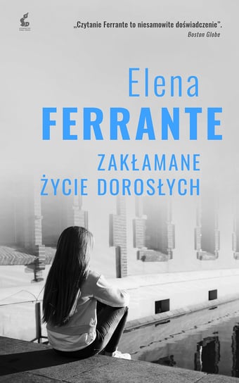 Zakłamane życie dorosłych Ferrante Elena