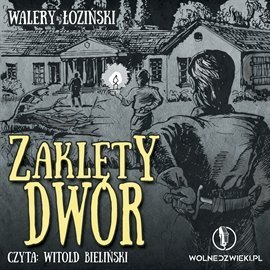 Zaklęty dwór Łoziński Walery