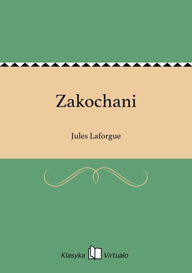 Zakochani Laforgue Jules