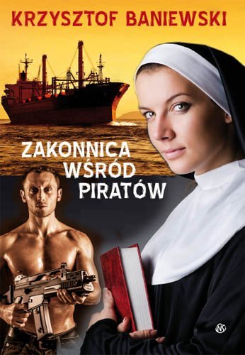 Zakonnica wśród piratów Baniewski Krzysztof