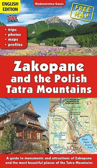 Zakopane and the Polish Tatra Mountains Opracowanie zbiorowe