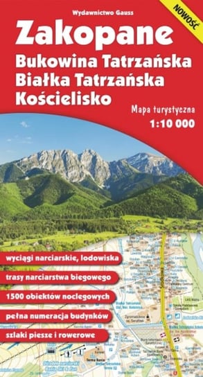 Zakopane. Bukowina Tatrzańska, Białka Tatrzańska, Kościelisko. Mapa turystyczna 1:10 000 Opracowanie zbiorowe