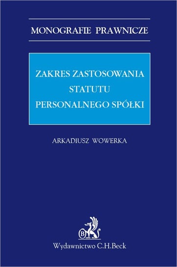 Zakres zastosowania statutu personalnego spółki Wowerka Arkadiusz