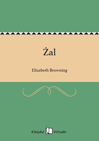 Żal Browning Elizabeth