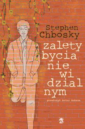 Zalety bycia niewidzialnym Stephen Chbosky