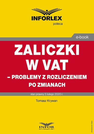 Zaliczki w VAT – problemy z rozliczeniem po zmianach Krywan Tomasz