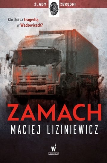 Zamach Liziniewicz Maciej