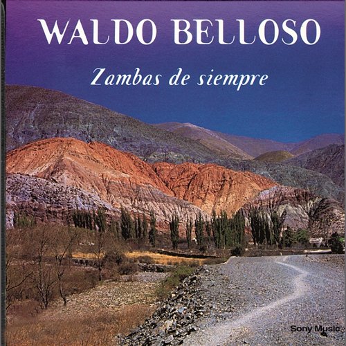 Zambas de Siempre Waldo Belloso