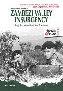 Zambezi Valley Insurgency Wood J. R. T.