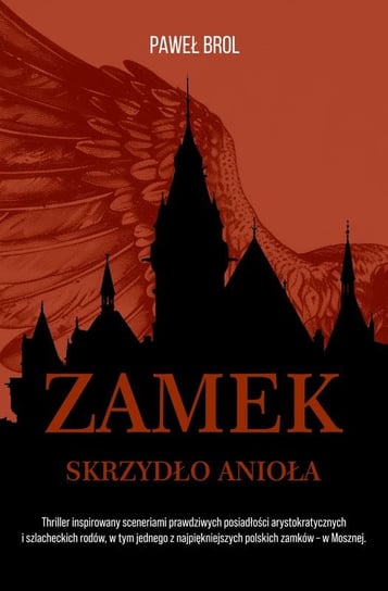 Zamek. Skrzydło anioła Brol Paweł