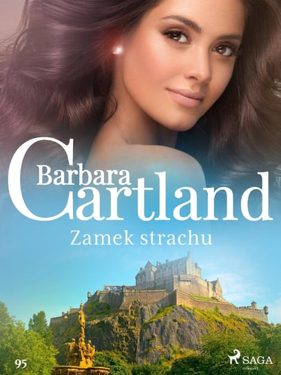 Zamek strachu. Ponadczasowe historie miłosne Barbary Cartland Cartland Barbara