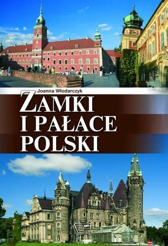 Zamki i pałace Polski Opracowanie zbiorowe
