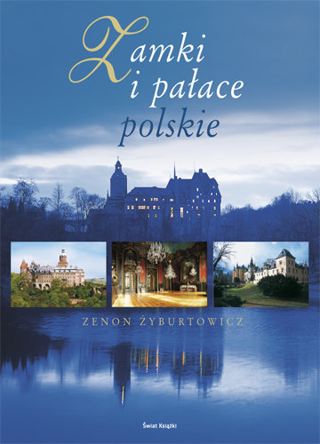 Zamki i Pałace Polskie Żyburtowicz Zenon