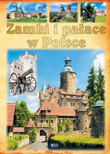 Zamki i pałace w Polsce Opracowanie zbiorowe