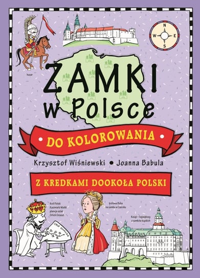 Zamki w Polsce do kolorowania Wiśniewski Krzysztof, Babula Joanna