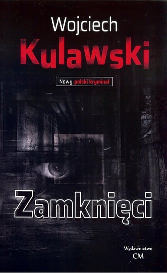 Zamknięci Kulawski Wojciech