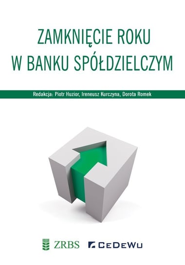 Zamknięcie roku w Banku Spółdzielczym Huzior Piotr, Kurczyna Ireneusz, Romek Dorota