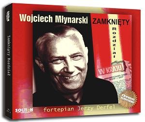 Zamknięty rozdział Młynarski Wojciech, Derfel Jerzy