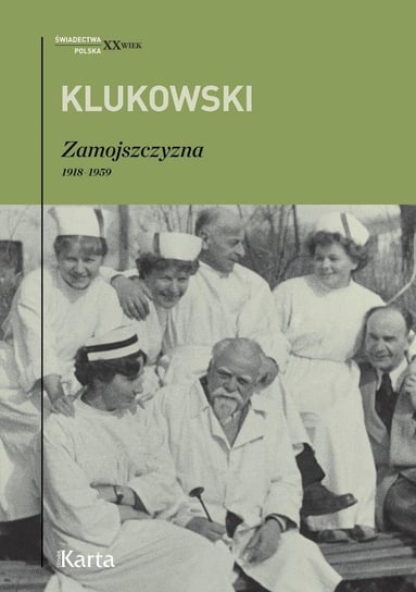 Zamojszczyzna. 1918–1959 Klukowski Zygmunt