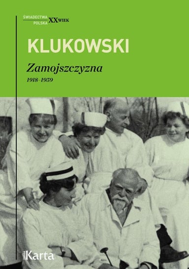 Zamojszczyzna 1918–1959 Klukowski Zygmunt