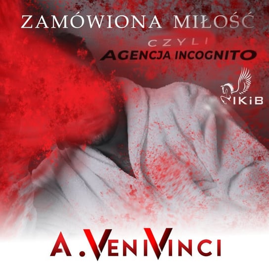 Zamówiona miłość czyli agencja incognito Artur VeniVinci