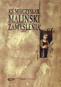 Zamyślenia Maliński Mieczysław
