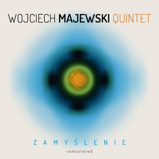 Zamyślenie Wojciech Majewski Quintet