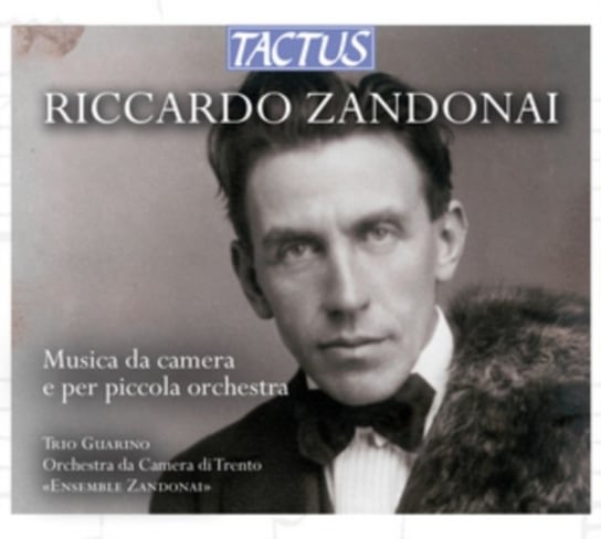 Zandonai: Musica Da Camera E Per Piccola Orchestra Various Artists