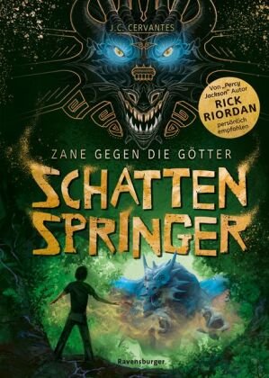 Zane gegen die Götter, Band 3: Schattenspringer (Rick Riordan Presents: abenteuerliche Götter-Fantasy ab 12 Jahre) Ravensburger Verlag